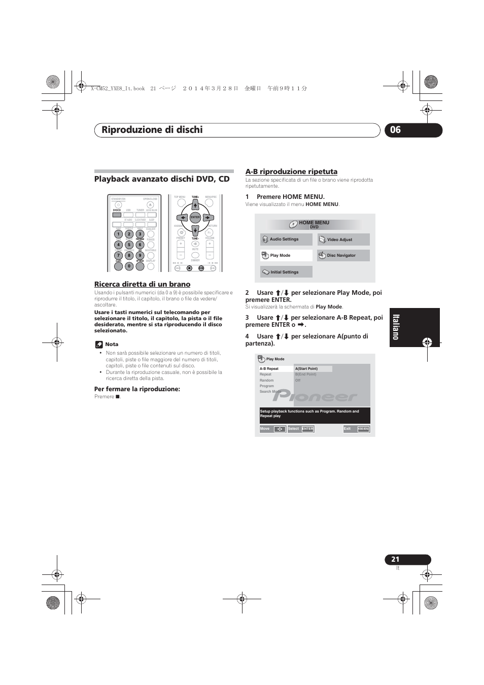Playback avanzato dischi dvd, cd, Ricerca diretta di un brano, A-b riproduzione ripetuta | Riproduzione di dischi 06, Per fermare la riproduzione, 1premere home menu | Pioneer X-CM52BT-W User Manual | Page 153 / 268