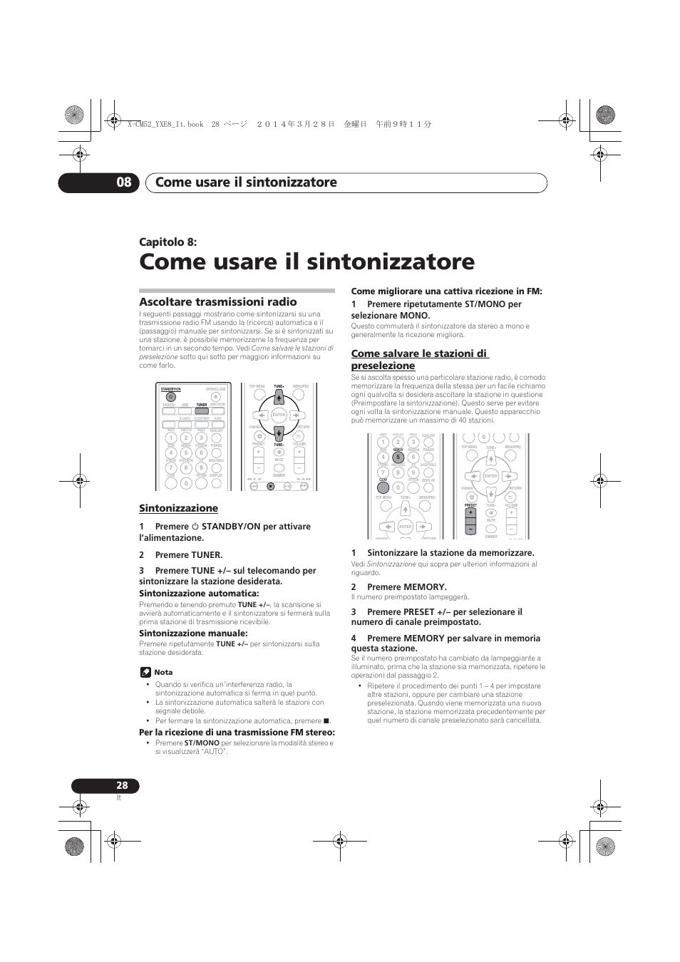08 come usare il sintonizzatore, Ascoltare trasmissioni radio, Sintonizzazione | Come salvare le stazioni di preselezione, Come usare il sintonizzatore, Come usare il sintonizzatore 08, Capitolo 8, Sintonizzazione manuale, Per la ricezione di una trasmissione fm stereo | Pioneer X-CM52BT-W User Manual | Page 160 / 268