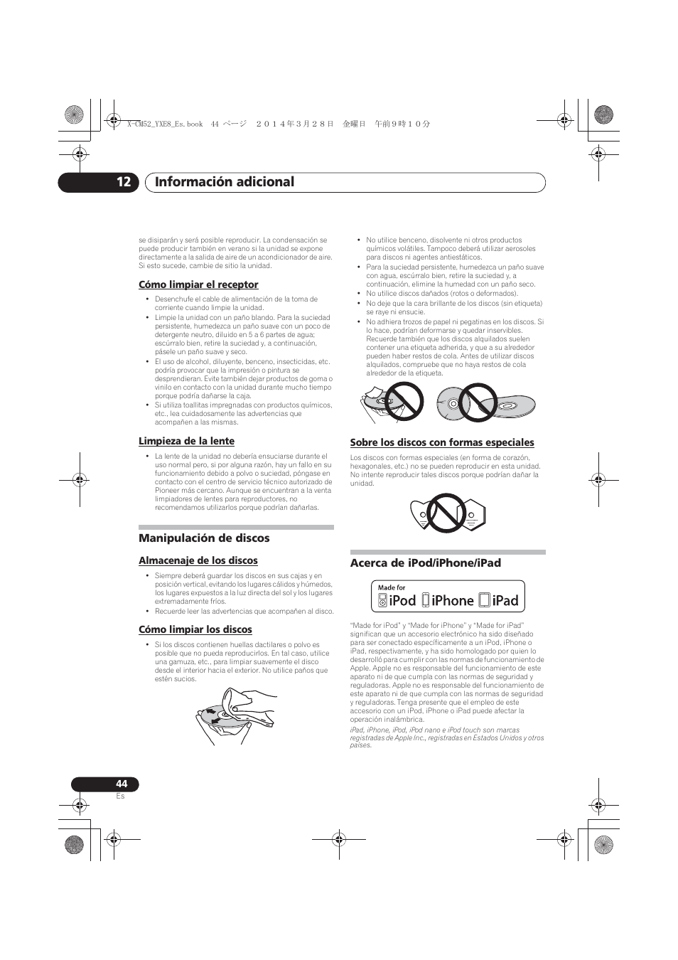 Cómo limpiar el receptor, Limpieza de la lente, Manipulación de discos | Almacenaje de los discos, Cómo limpiar los discos, Sobre los discos con formas especiales, Acerca de ipod/iphone/ipad, Información adicional 12 | Pioneer X-CM52BT-W User Manual | Page 264 / 268