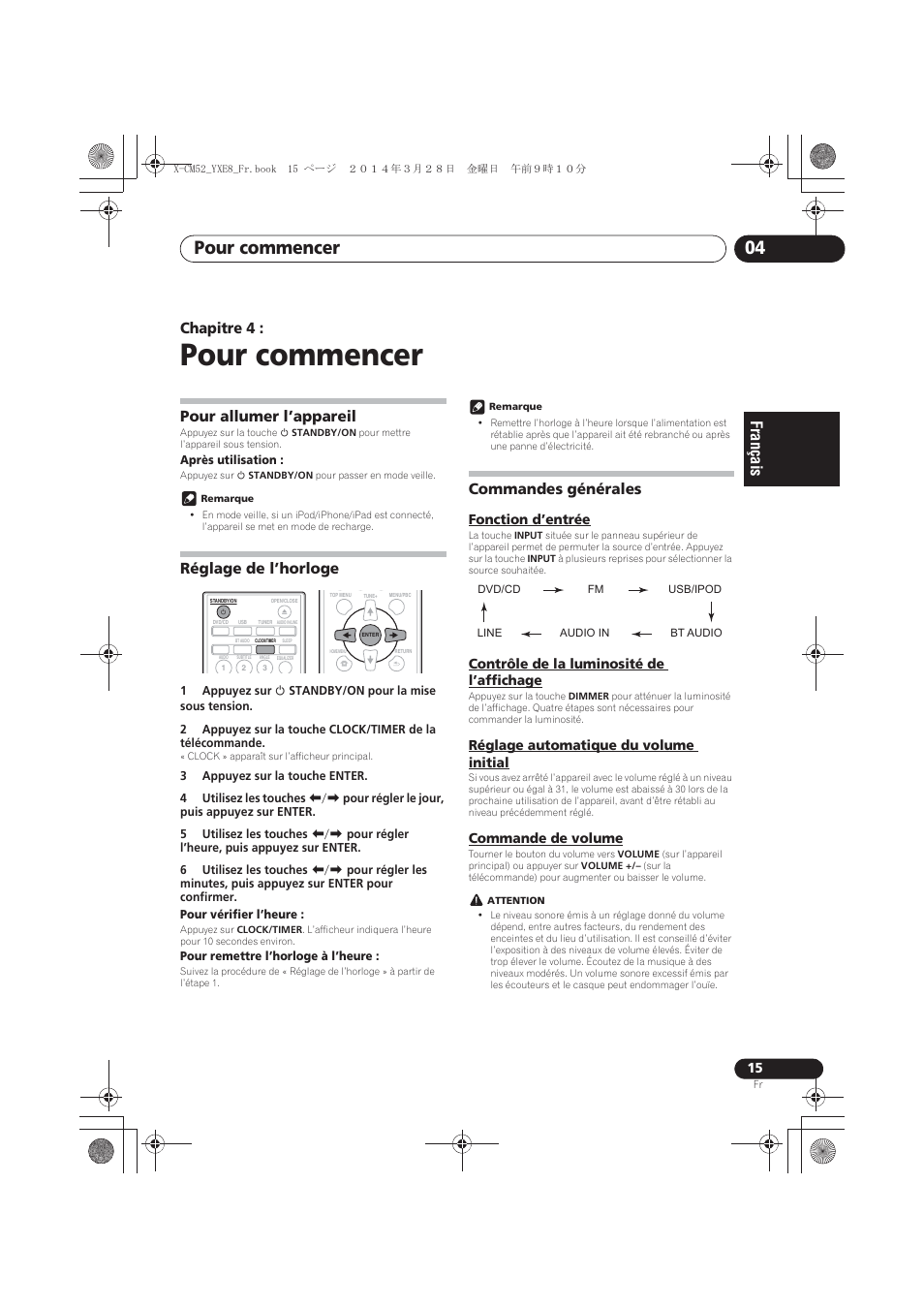 04 pour commencer, Pour allumer l’appareil, Réglage de l’horloge | Commandes générales, Fonction d’entrée, Contrôle de la luminosité de l’affichage, Réglage automatique du volume initial, Commande de volume, Pour commencer, Pour commencer 04 | Pioneer X-CM52BT-W User Manual | Page 59 / 268