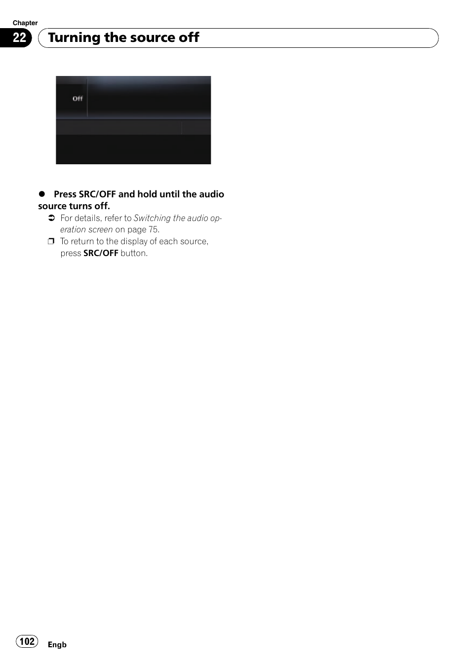 Turning the source off | Pioneer AVIC-F310BT User Manual | Page 102 / 137