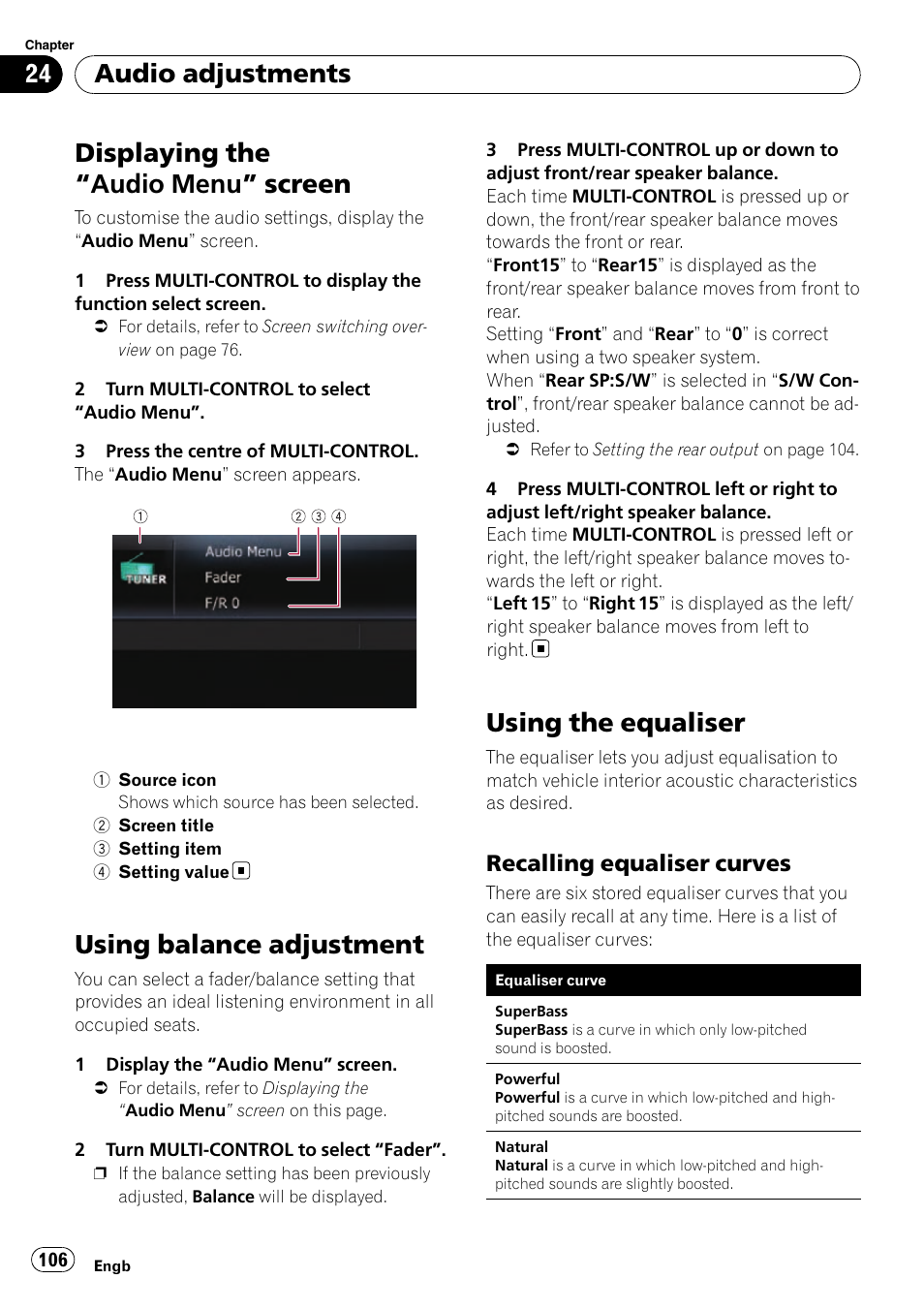 Audio adjustments displaying the, Audio menu” screen 106, Using balance adjustment | Using the equaliser, Recalling equaliser curves 106, Displaying the “audio menu” screen, Audio adjustments, Recalling equaliser curves | Pioneer AVIC-F310BT User Manual | Page 106 / 137
