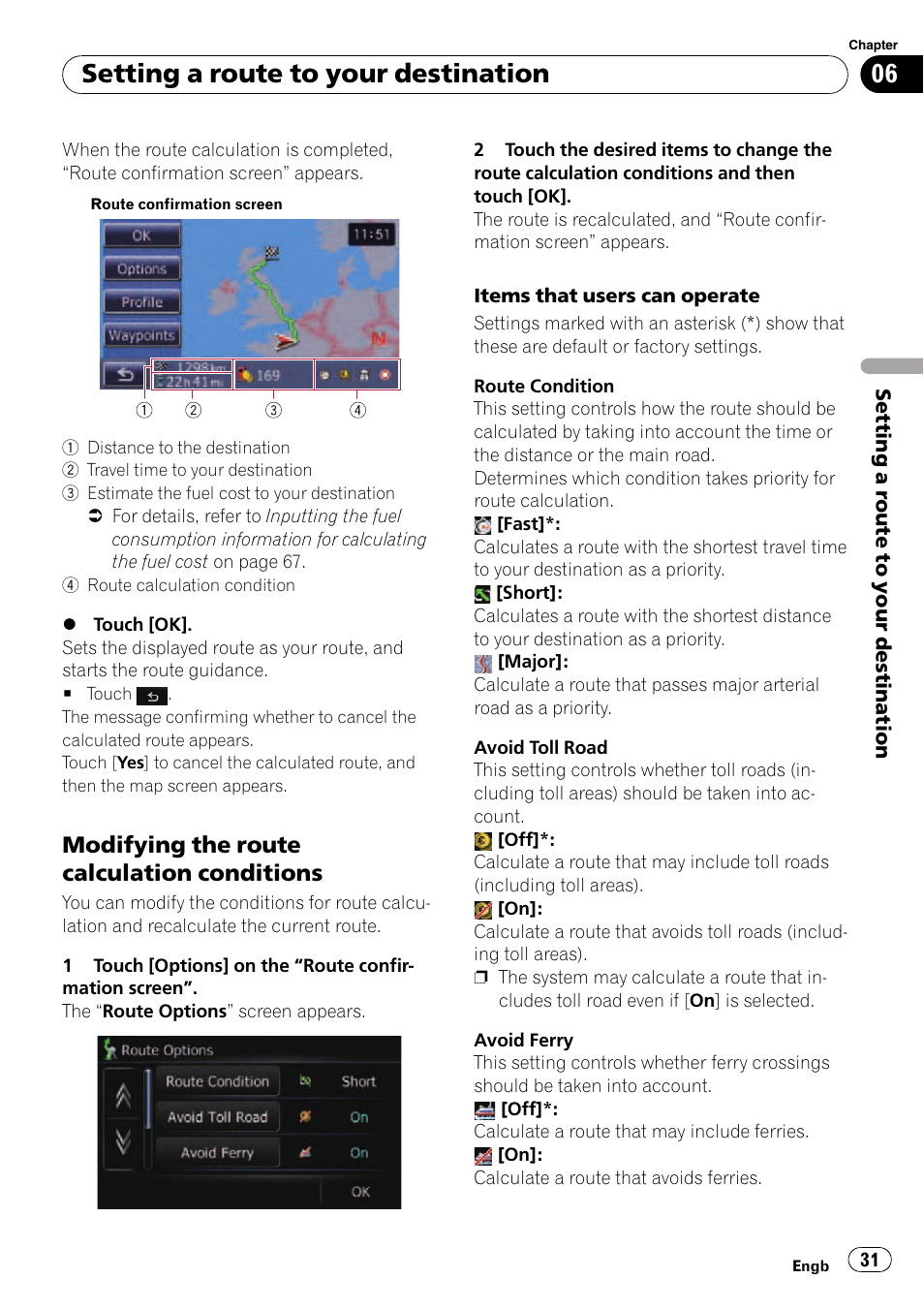 Modifying the route calculation, Conditions, Setting a route to your destination | Modifying the route calculation conditions | Pioneer AVIC-F310BT User Manual | Page 31 / 137