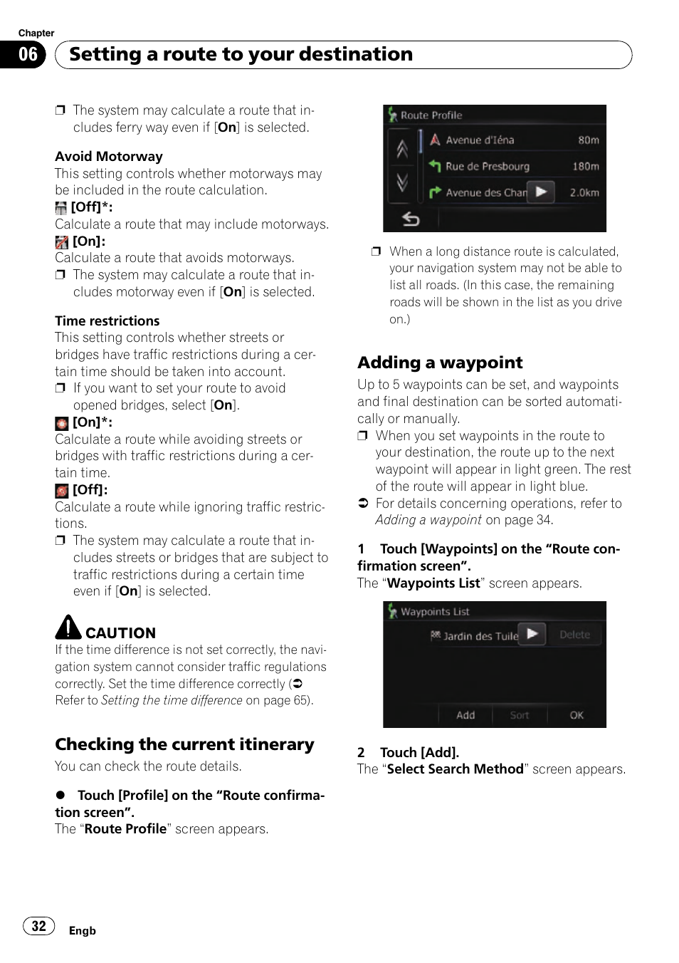 Checking the current itinerary 32, Adding a waypoint 32, Setting a route to your destination | Checking the current itinerary, Adding a waypoint | Pioneer AVIC-F310BT User Manual | Page 32 / 137