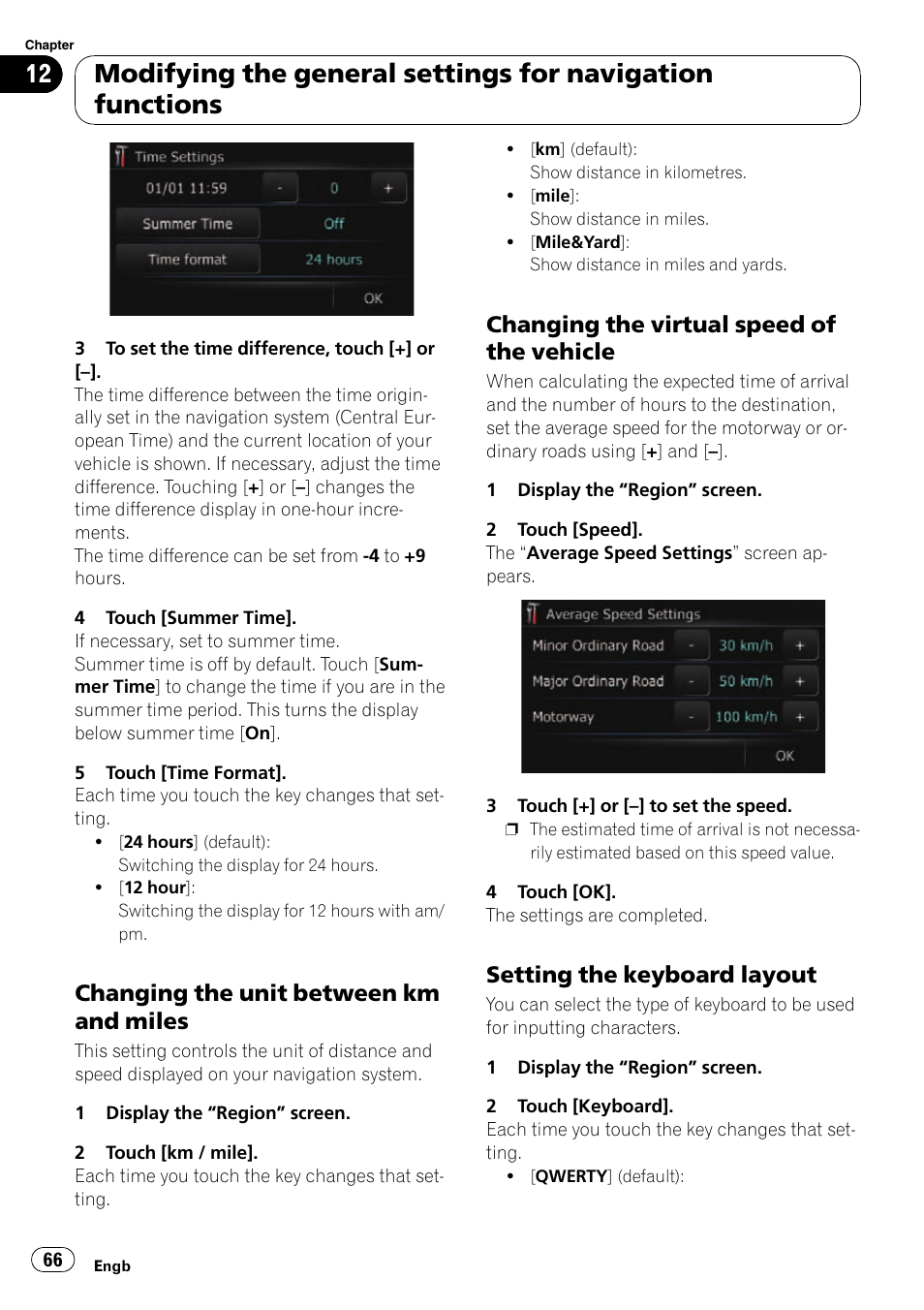 Changing the unit between km and, Miles, Changing the virtual speed of the | Vehicle, Setting the keyboard layout 66, Changing the unit between km and miles, Changing the virtual speed of the vehicle, Setting the keyboard layout | Pioneer AVIC-F310BT User Manual | Page 66 / 137