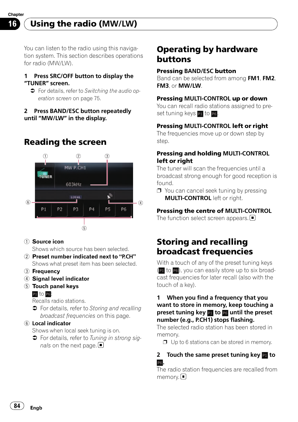 Using the radio (mw/lw) reading the screen, Operating by hardware buttons, Storing and recalling broadcast | Frequencies, Reading the screen, Storing and recalling broadcast frequencies, Using the radio (mw/lw) | Pioneer AVIC-F310BT User Manual | Page 84 / 137