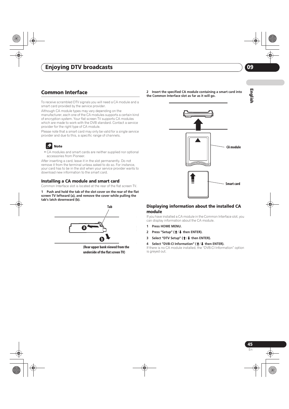 Common interface, Note, Installing a ca module and smart card | 1 press home menu, 2 press “setup” (i/j then enter), 3 select “dtv setup” (i/j then enter), 4 select “dvb-ci information” (i/j then enter), Enjoying dtv broadcasts 09 | Pioneer PDP-LX5090 User Manual | Page 45 / 264