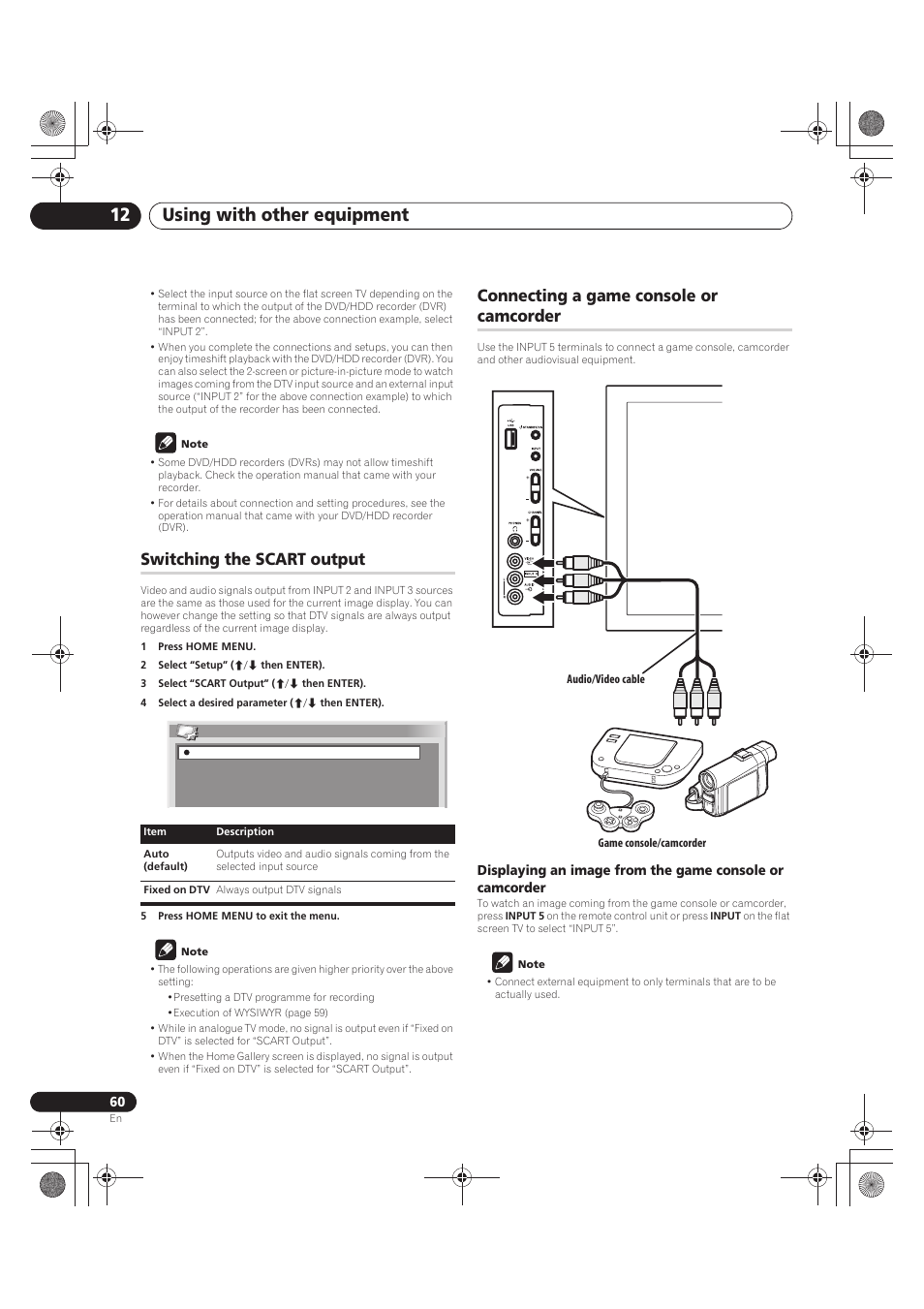 Note, Switching the scart output, 1 press home menu | 2 select “setup” (i/j then enter), 3 select “scart output” (i/j then enter), 4 select a desired parameter (i/j then enter), 5 press home menu to exit the menu, Connecting a game console or camcorder, Using with other equipment 12 | Pioneer PDP-LX5090 User Manual | Page 60 / 264