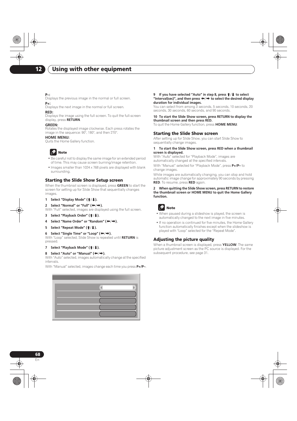 Note, Starting the slide show setup screen, 1 select “display mode” (i/j) | 2 select “normal” or “full” (k/l), 3 select “playback order” (i/j), 4 select “name order” or “random” (k/l), 5 select “repeat mode” (i/j), 6 select “single time” or “loop” (k/l), 7 select “playback mode” (i/j), 8 select “auto” or “manual” (k/l) | Pioneer PDP-LX5090 User Manual | Page 68 / 264
