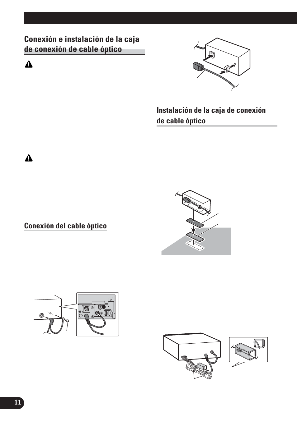 Conexión e instalación de la caja de conexión, De cable óptico, Conexión de las unidades | Conexión del cable óptico, Instalación de la caja de conexión de cable óptico | Pioneer AVH-P5100DVD User Manual | Page 28 / 98