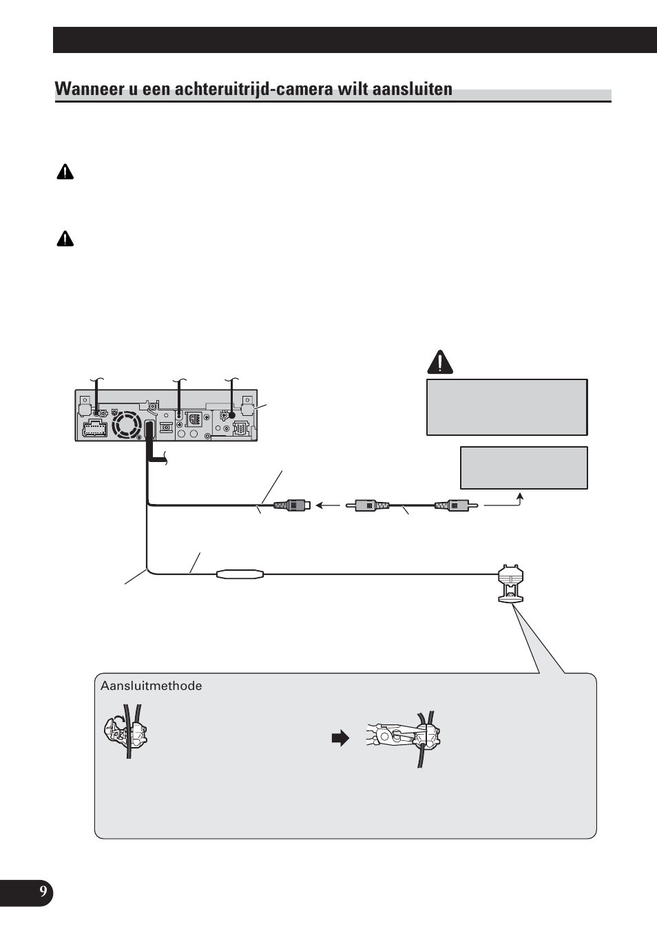 Wanneer u een achteruitrijd-camera wilt, Aansluiten, Aansluiten van de apparatuur | Wanneer u een achteruitrijd-camera wilt aansluiten, Let op | Pioneer AVH-P5100DVD User Manual | Page 90 / 98