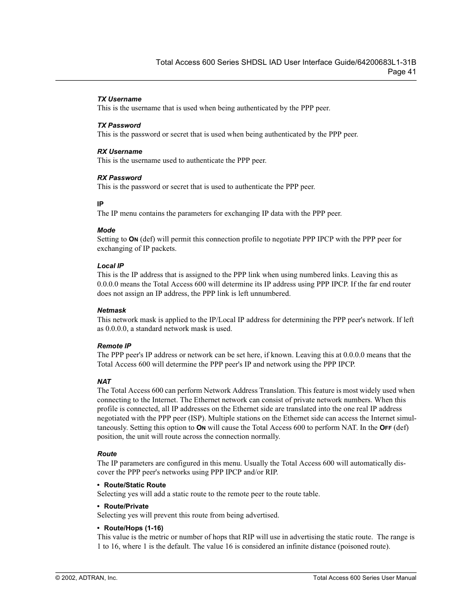 Tx username, Tx password, Rx username | Rx password, Mode, Local ip, Netmask, Remote ip, Route, 7; 8vhuqdph | ADTRAN 600 Series User Manual | Page 41 / 72