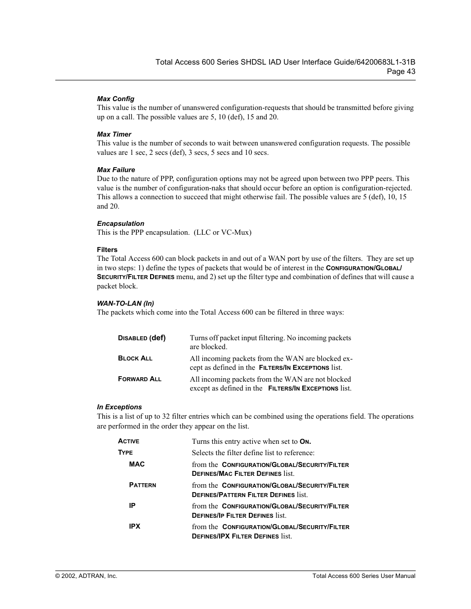 Max config, Max timer, Max failure | Encapsulation, Filters, Wan-to-lan (in), In exceptions, 0d[ &rqilj, 0d[ 7lphu, 0d[ )dloxuh | ADTRAN 600 Series User Manual | Page 43 / 72