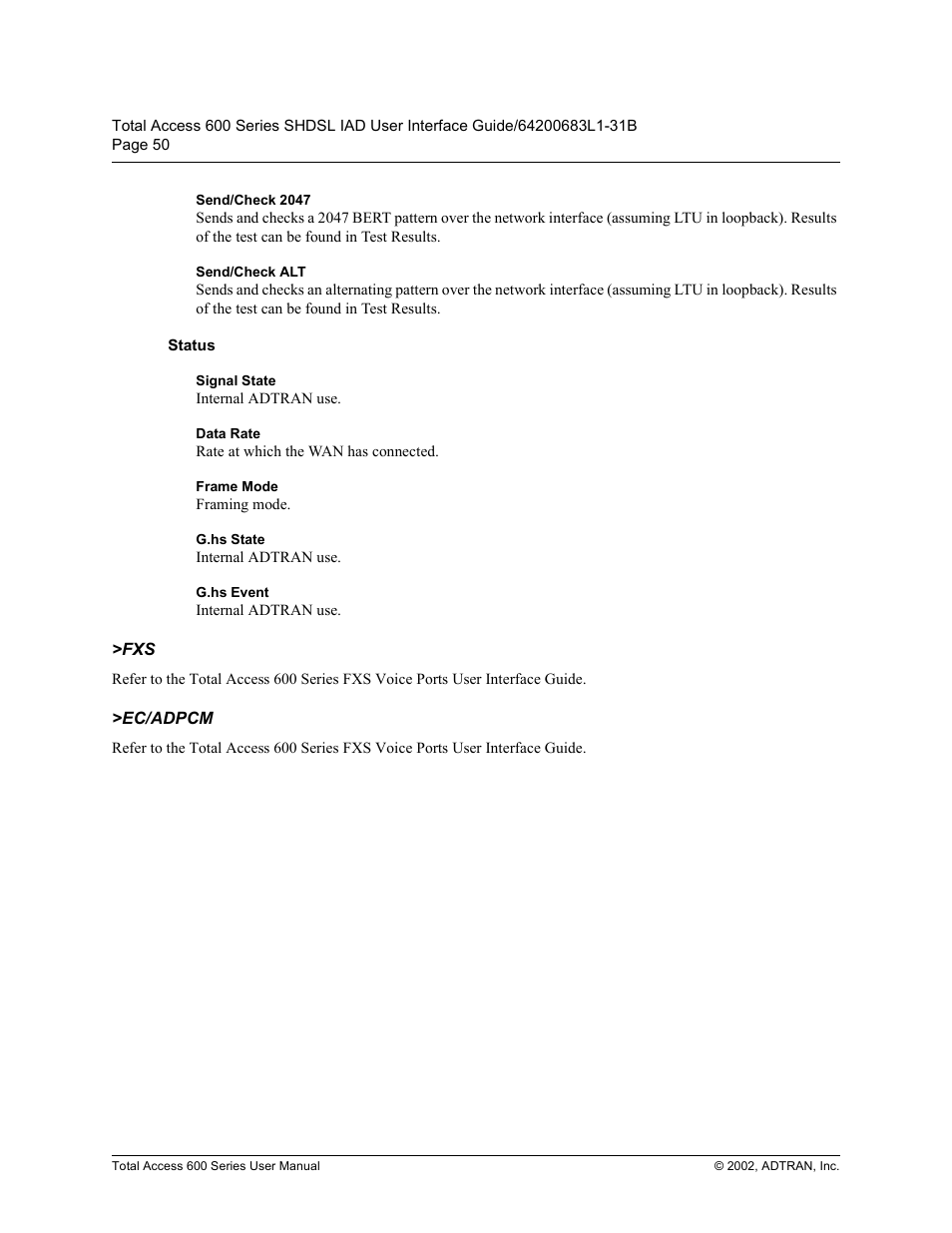 Send/check 2047, Send/check alt, Status | Signal state, Data rate, Frame mode, G.hs state, G.hs event, Ec/adpcm, 6hqg&khfn | ADTRAN 600 Series User Manual | Page 50 / 72