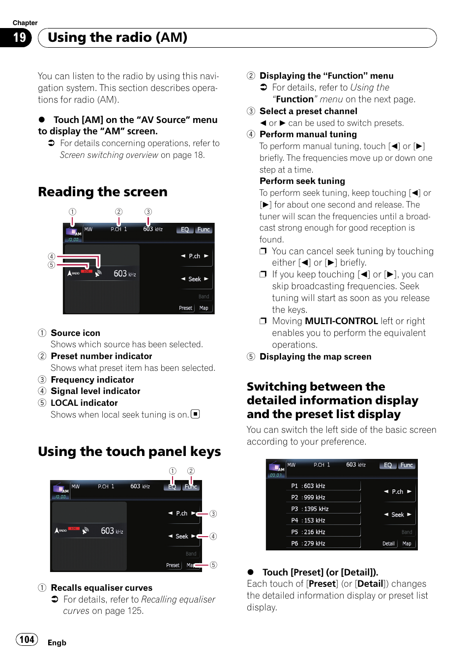 Using the radio (am) reading the screen, Using the touch panel keys, Switching between the detailed | Information display and the preset list display, Reading the screen, Using the radio (am) | Pioneer AVIC F900BT User Manual | Page 104 / 172