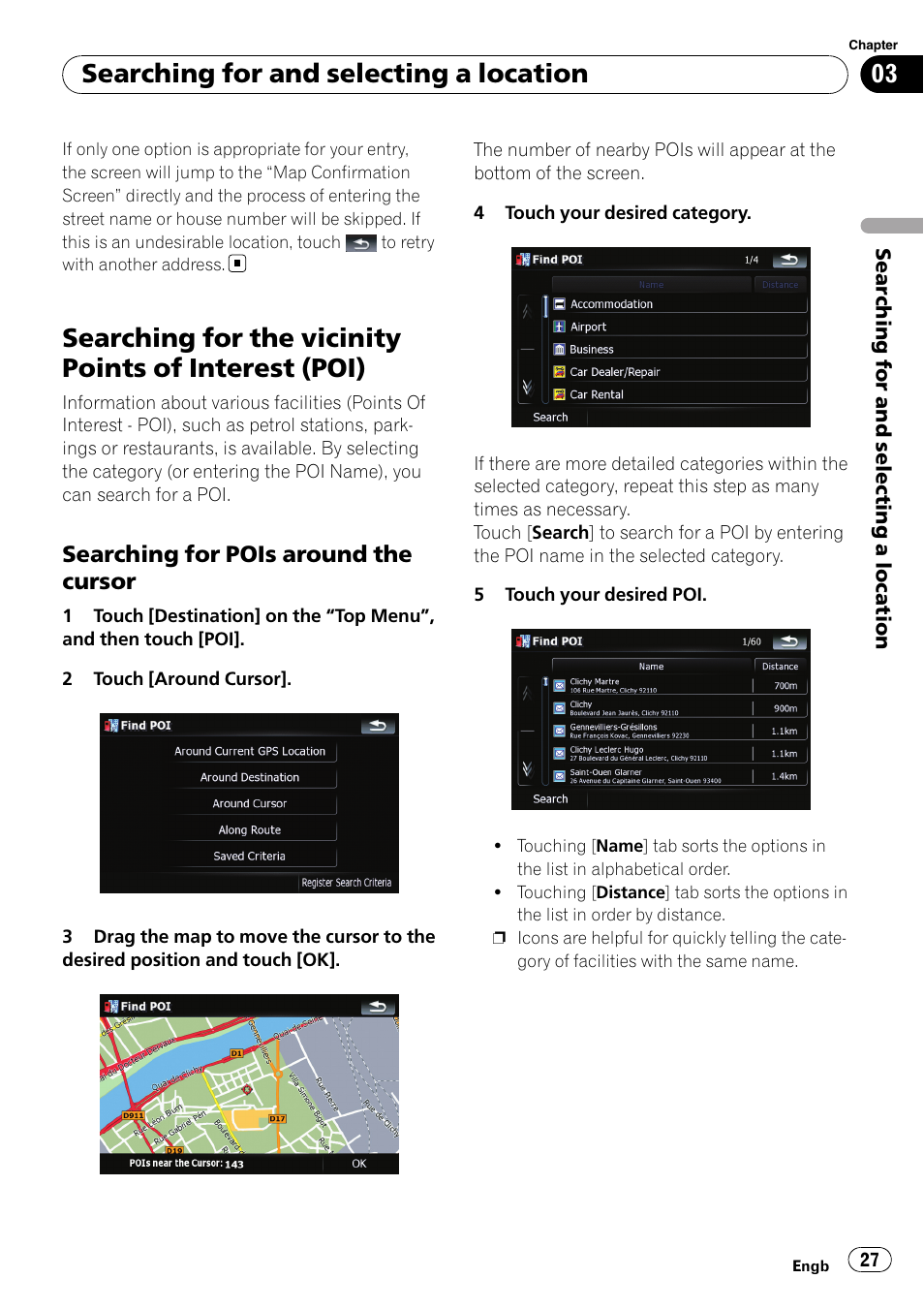 Searching for the vicinity points of interest, Poi), Searching for pois around the | Cursor, Searching for and selecting a location, Searching for pois around the cursor | Pioneer AVIC F900BT User Manual | Page 27 / 172