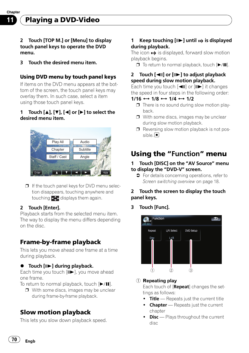 Frame-by-frame playback 70, Slow motion playback 70, Using the | Function” menu 70, Using dvd menu by, Frame-by-frame play, Slow motion playback, Using the “function” menu, Playing a dvd-video, Frame-by-frame playback | Pioneer AVIC F900BT User Manual | Page 70 / 172