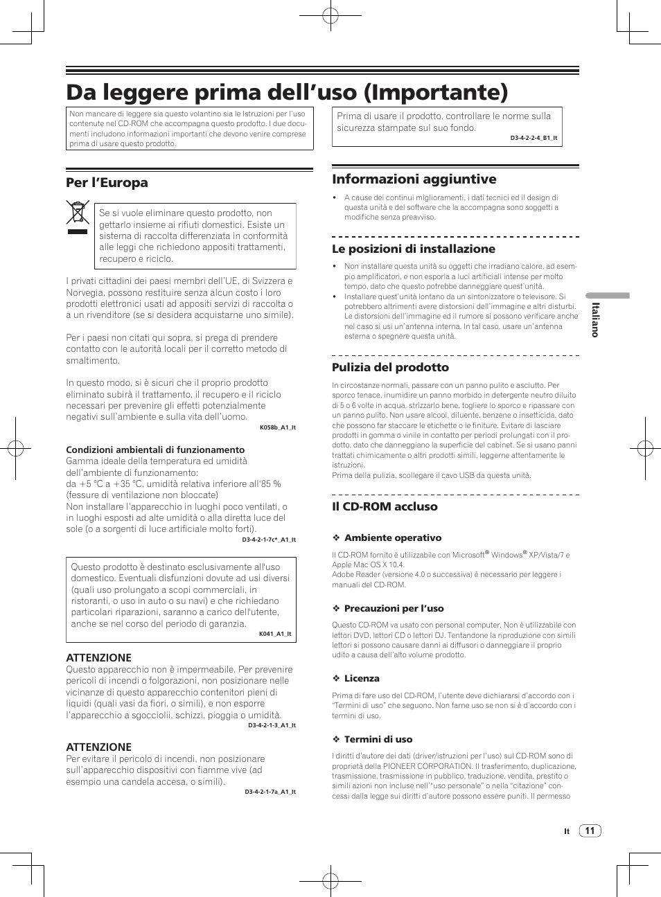 Da leggere prima dell’uso (importante), Dj controller, Per l’europa | Informazioni aggiuntive, Attenzione, Le posizioni di installazione, Pulizia del prodotto, Il cd-rom accluso | Pioneer DDJ-WeGO-G User Manual | Page 11 / 32