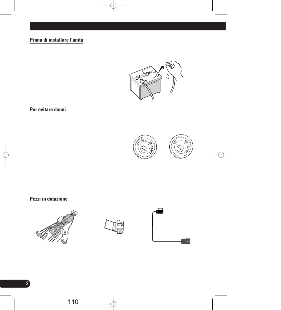 Collegamento del sistema, Prima di installare l’unità, Per evitare danni pezzi in dotazione | Pioneer AVIC-70D User Manual | Page 110 / 158