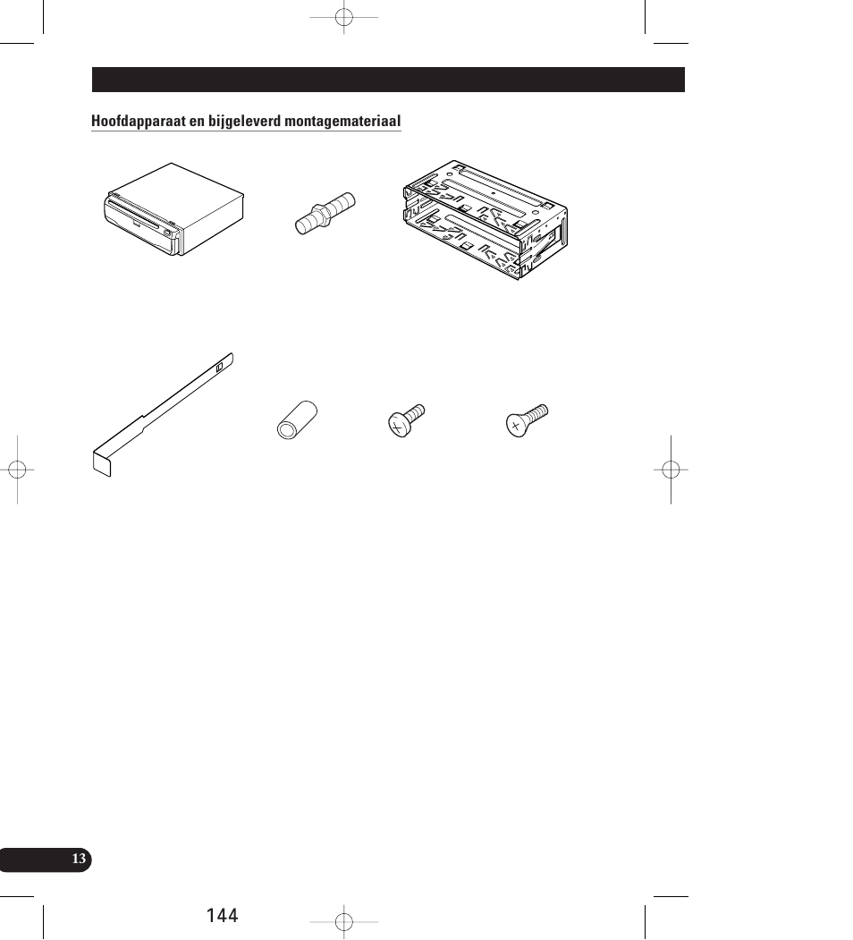 Hoofdapparaat en bijgeleverd montagemateriaal, Inbouwen | Pioneer AVIC-70D User Manual | Page 144 / 158
