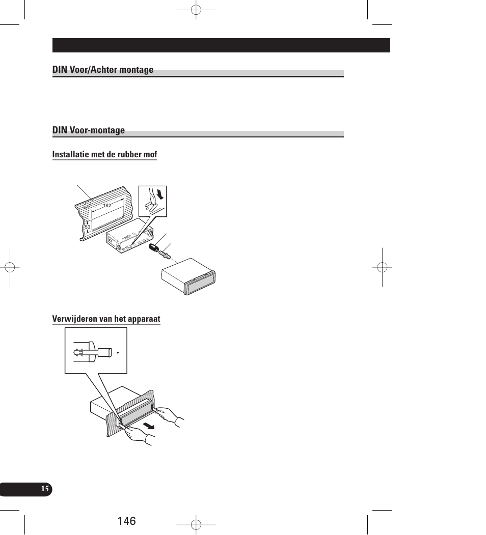 Din voor/achter montage din voor-montage, Installatie met de rubber mof, Verwijderen van het apparaat | Inbouwen, Din voor/achter montage, Din voor-montage | Pioneer AVIC-70D User Manual | Page 146 / 158