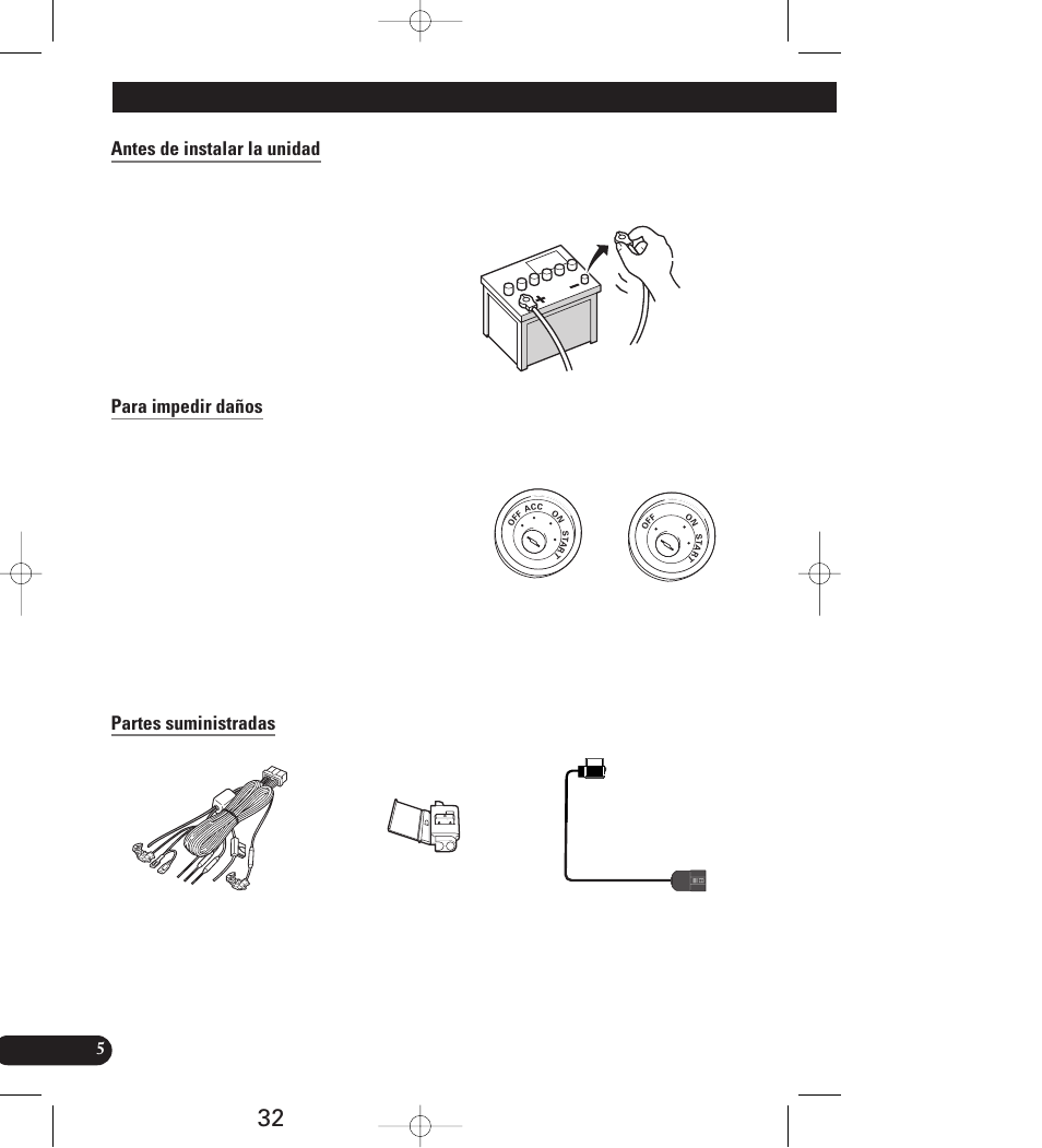 Conexión del sistema, Antes de instalar la unidad, Para impedir daños partes suministradas | Pioneer AVIC-70D User Manual | Page 32 / 158