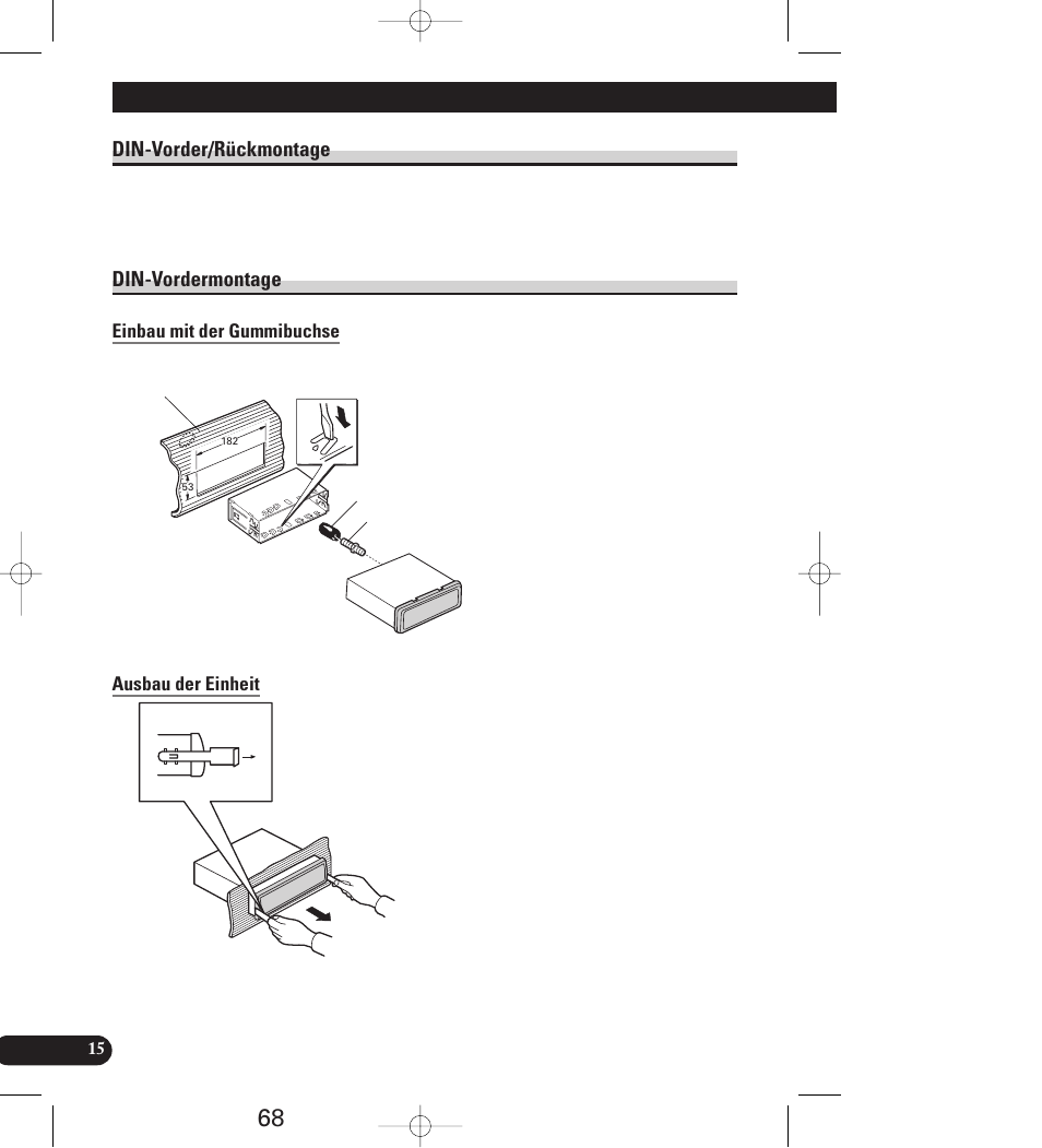 Din-vorder/rückmontage din-vordermontage, Einbau mit der gummibuchse, Ausban der einheit | Einbau, Din-vorder/rückmontage, Din-vordermontage | Pioneer AVIC-70D User Manual | Page 68 / 158