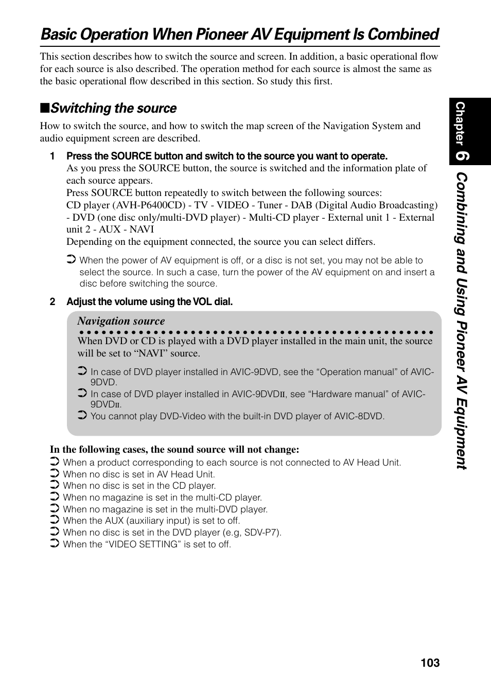 Switching the source, Combining and using pioneer a v equipment | Pioneer AVIC-60D-2 User Manual | Page 105 / 188