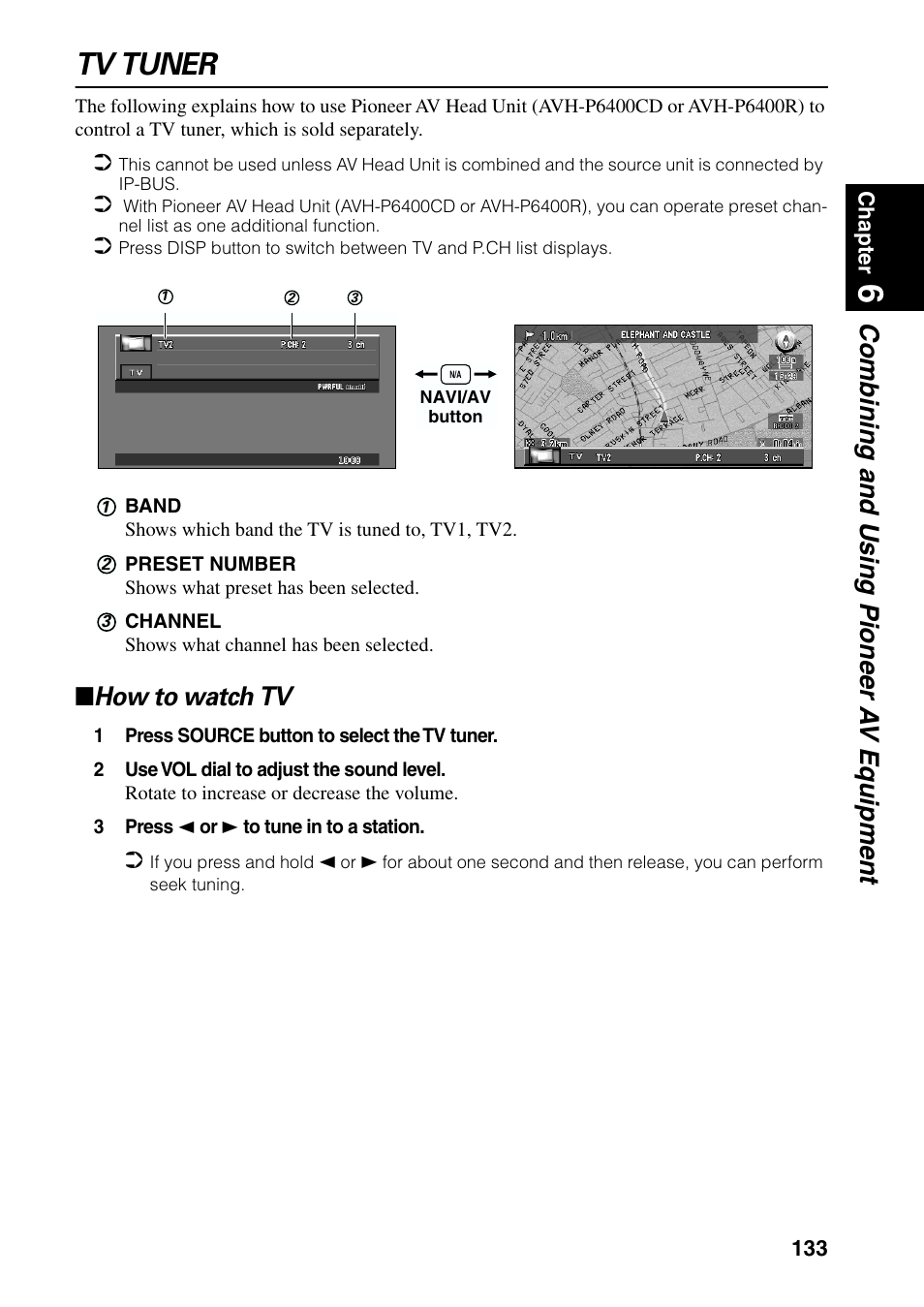 Tv tuner, How to watch tv, Combining and using pioneer a v equipment | Pioneer AVIC-60D-2 User Manual | Page 135 / 188