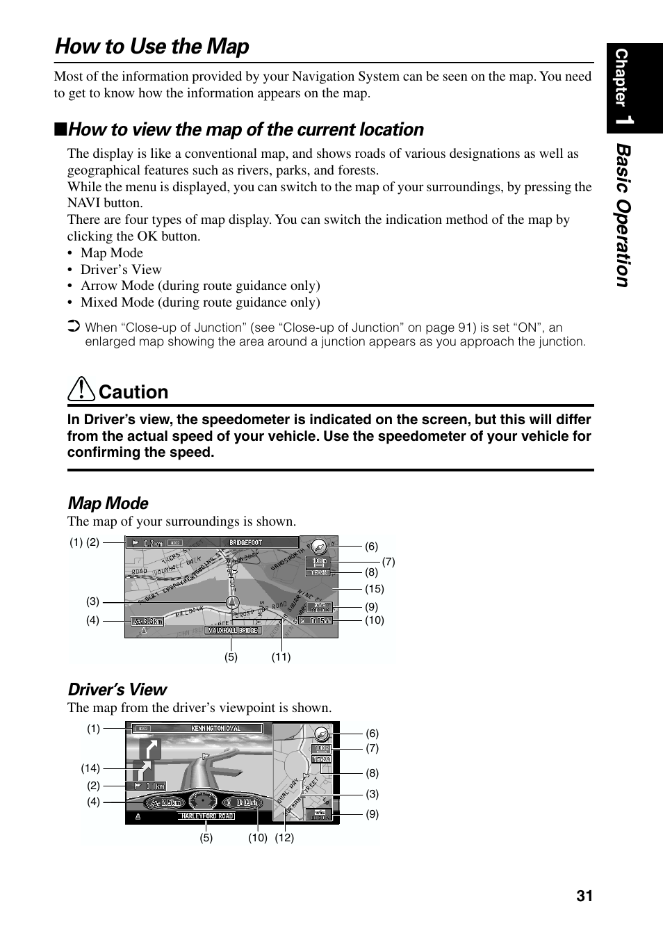 How to use the map, How to view the map of the current location, Basic operation | Caution, Map mode, Driver’s view | Pioneer AVIC-60D-2 User Manual | Page 33 / 188