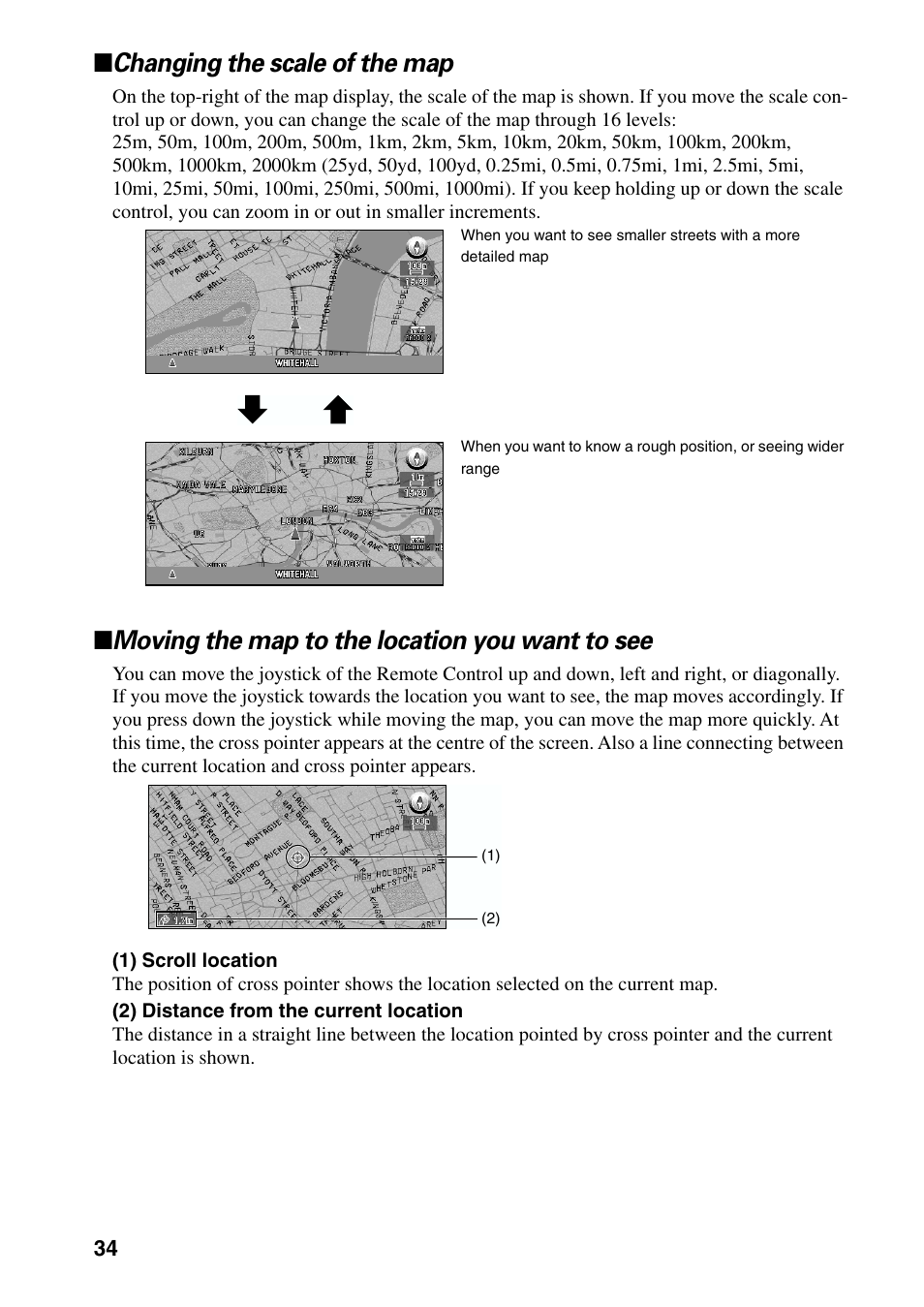 Changing the scale of the map, Moving the map to the location you want to see | Pioneer AVIC-60D-2 User Manual | Page 36 / 188