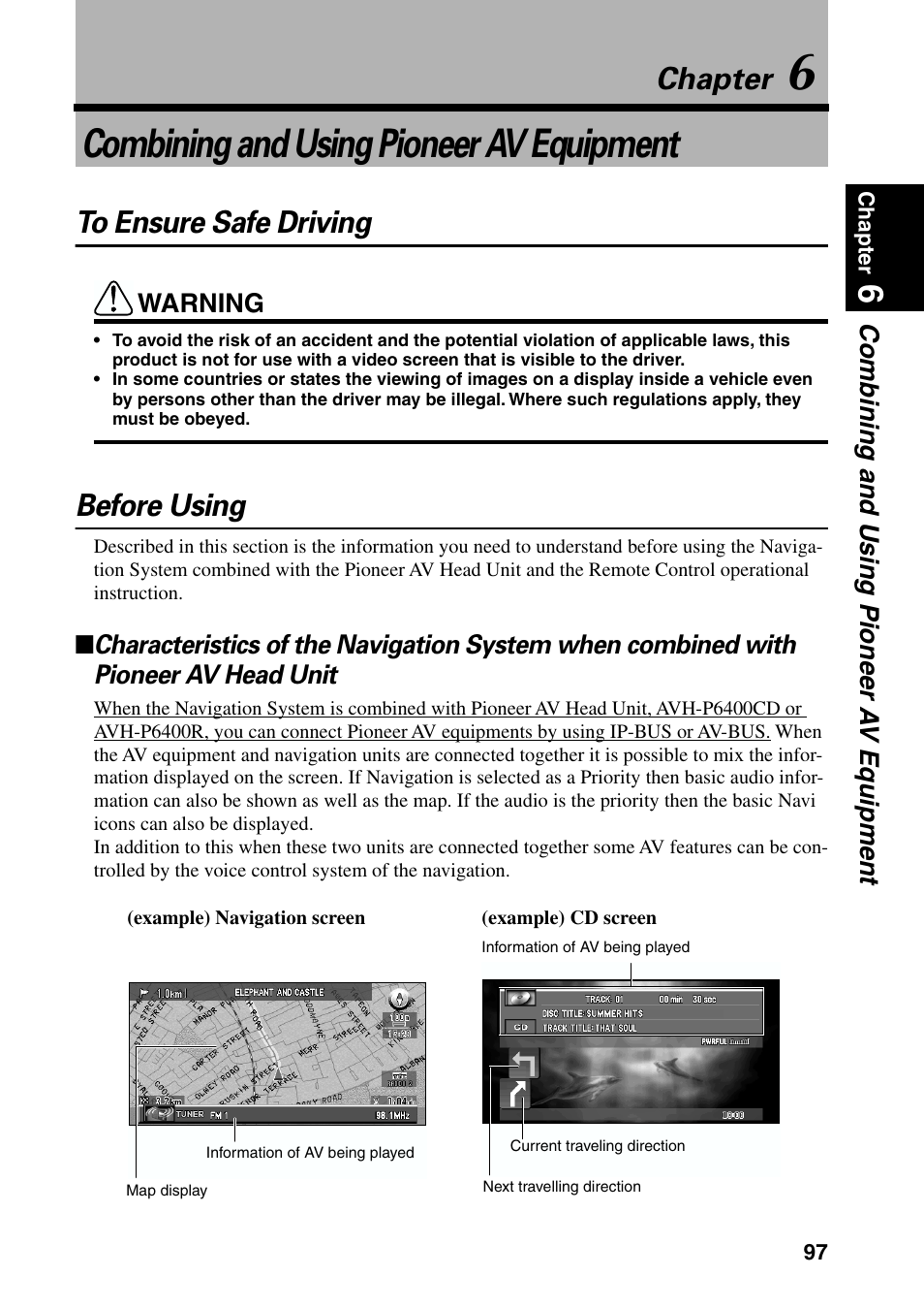 Chapter 6, Combining and using pioneer av equipment, To ensure safe driving before using | Chapter, Before using | Pioneer AVIC-60D-2 User Manual | Page 99 / 188