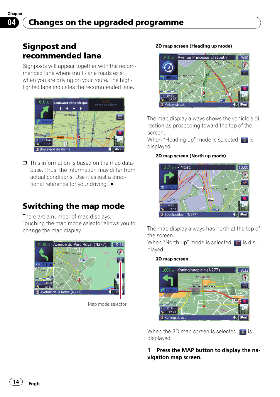 Switching the map mode, Signpost and recommended lane, Changes on the upgraded programme | Pioneer CNSD-150FM User Manual | Page 14 / 24