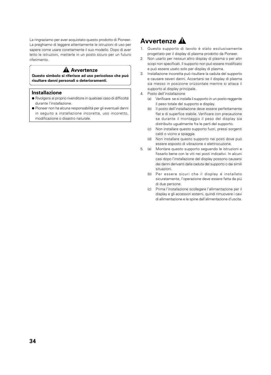 Istruzioni per l’uso, Avvertenze | Pioneer PDK-TS01 User Manual | Page 34 / 74