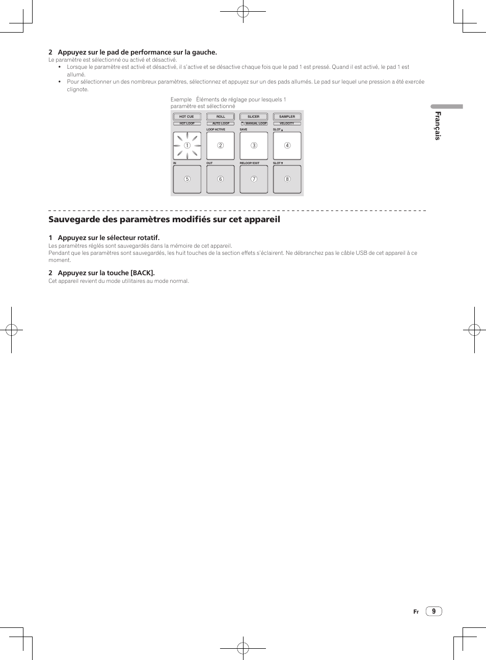 9français, 2 appuyez sur le pad de performance sur la gauche, 1 appuyez sur le sélecteur rotatif | 2 appuyez sur la touche [back | Pioneer DDJ-SP1 User Manual | Page 19 / 56