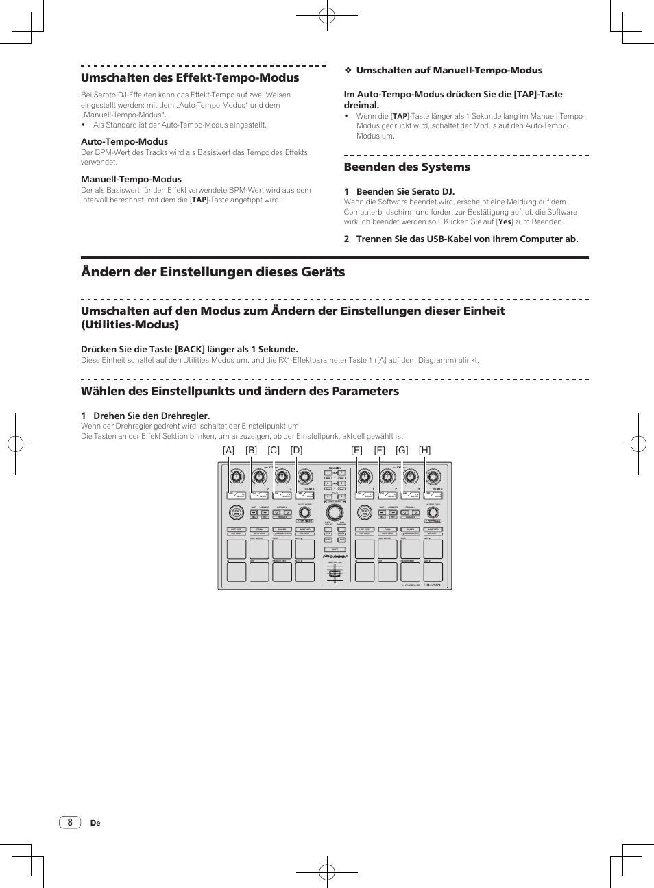 Ändern der einstellungen dieses geräts, Umschalten des effekt-tempo-modus, Beenden des systems | Auto-tempo-modus, Manuell-tempo-modus, 1 beenden sie serato dj, 2 trennen sie das usb-kabel von ihrem computer ab, Drücken sie die taste [back] länger als 1 sekunde, 1 drehen sie den drehregler, A] [b] [c] [d] [e] [f] [g] [h | Pioneer DDJ-SP1 User Manual | Page 30 / 56