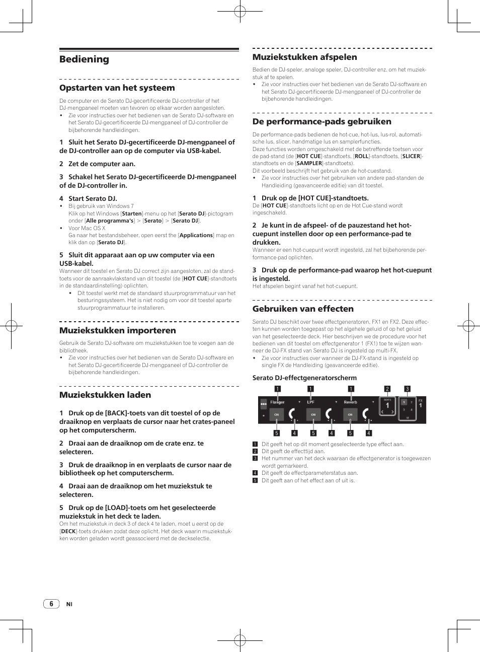 Bediening, Opstarten van het systeem, Muziekstukken importeren | Muziekstukken laden, Muziekstukken afspelen, De performance-pads gebruiken, Gebruiken van effecten | Pioneer DDJ-SP1 User Manual | Page 48 / 56