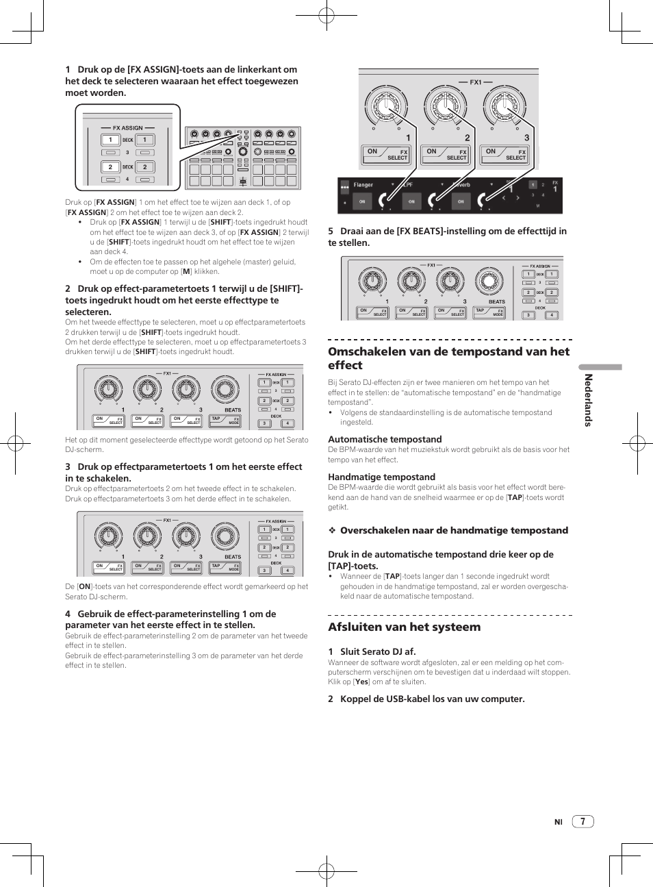 Omschakelen van de tempostand van het effect, Afsluiten van het systeem, 7nederlands | Automatische tempostand, Handmatige tempostand, 1 sluit serato dj af, 2 koppel de usb-kabel los van uw computer | Pioneer DDJ-SP1 User Manual | Page 49 / 56