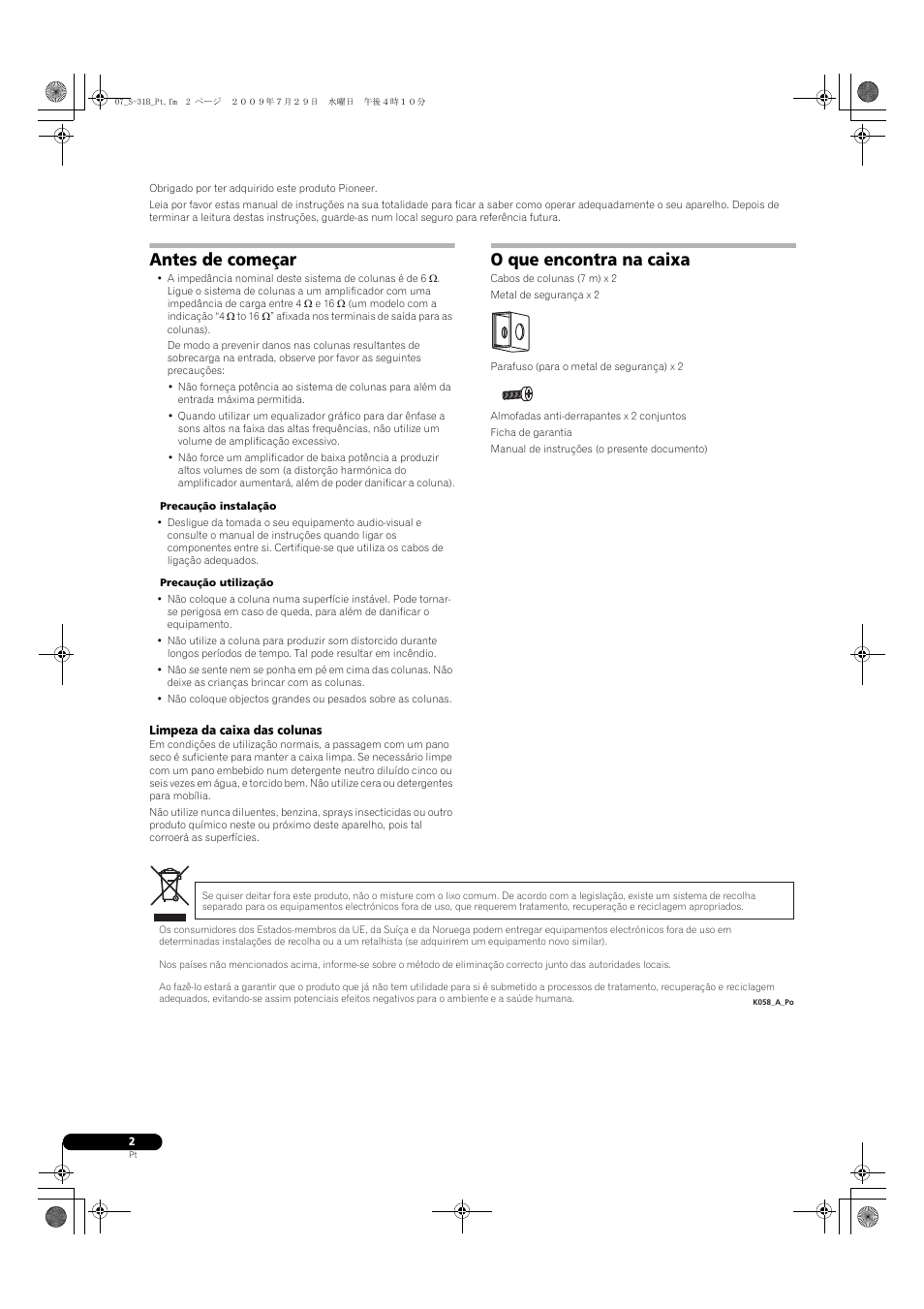 Antes de começar, O que encontra na caixa | Pioneer S-31B-LR-QL User Manual | Page 26 / 58