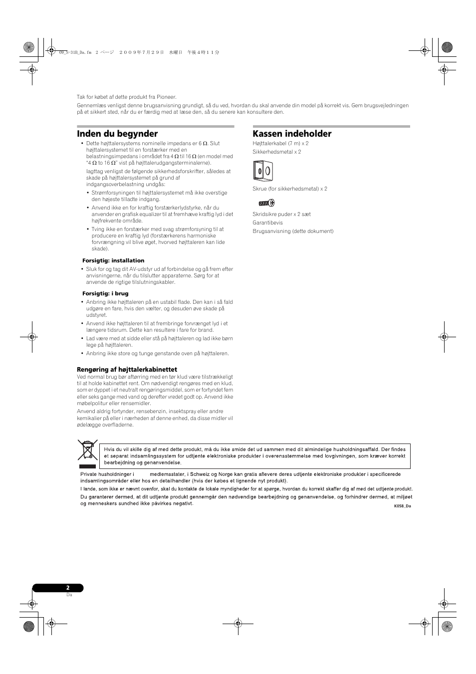 Inden du begynder, Kassen indeholder | Pioneer S-31B-LR-QL User Manual | Page 34 / 58