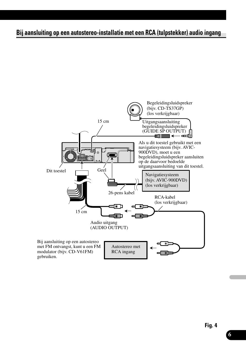 Bij aansluiting op een autostereo-installatie, Met een rca (tulpstekker) audio ingang | Pioneer AVX-7600 User Manual | Page 67 / 74