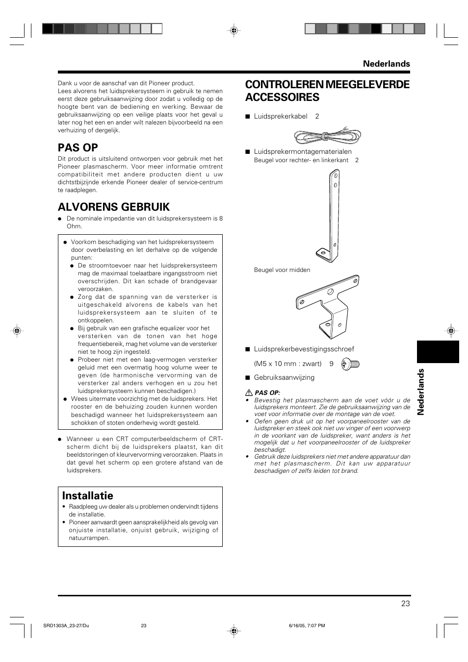 Gebruiksaanwijzing, Pas op, Alvorens gebruik | Installatie, Controleren meegeleverde accessoires, Nederlands | Pioneer PDP-S39 User Manual | Page 23 / 38
