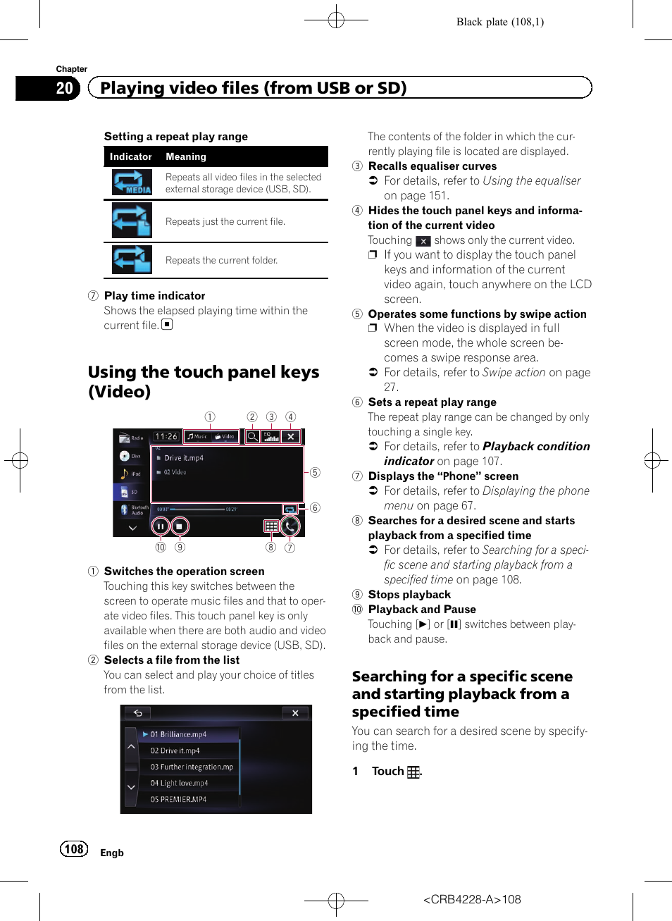 Using the touch panel keys (video), Searching for a specific scene and, Starting playback from a specified time | Using the touch panel, 20 playing video files (from usb or sd) | Pioneer AVIC-F850BT User Manual | Page 108 / 208