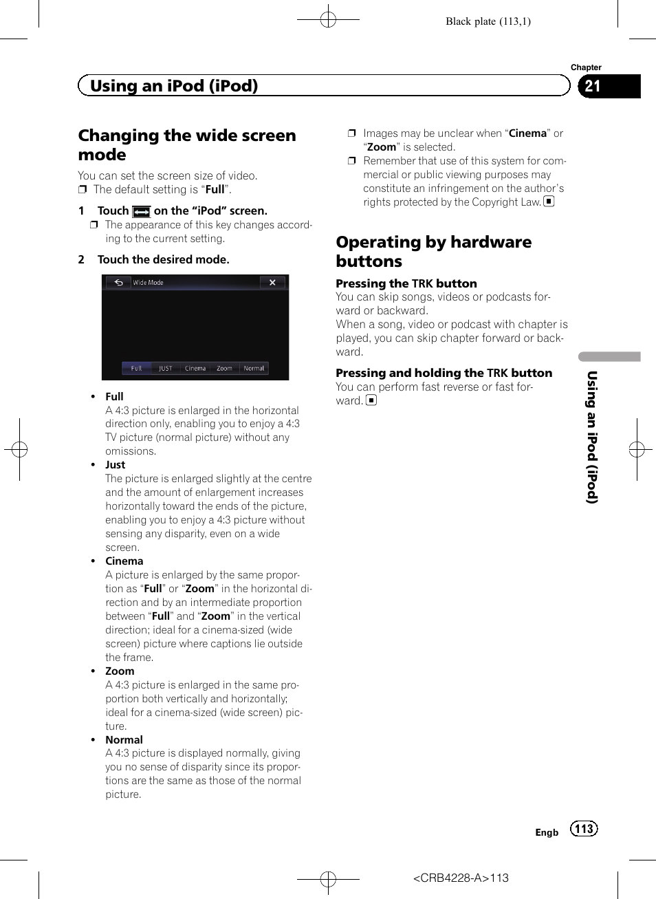 Changing the wide screen mode, Operating by hardware buttons, Changing the wide | Using an ipod (ipod) | Pioneer AVIC-F850BT User Manual | Page 113 / 208