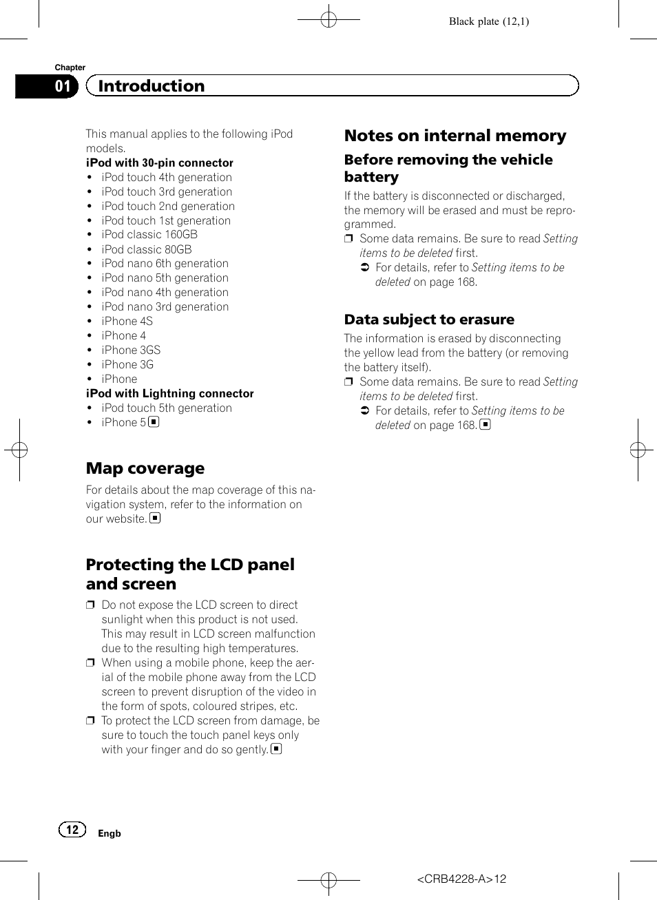 Map coverage, Protecting the lcd panel and screen, Notes on internal memory | Before removing the vehicle, Battery, Data subject to erasure 12, 01 introduction | Pioneer AVIC-F850BT User Manual | Page 12 / 208