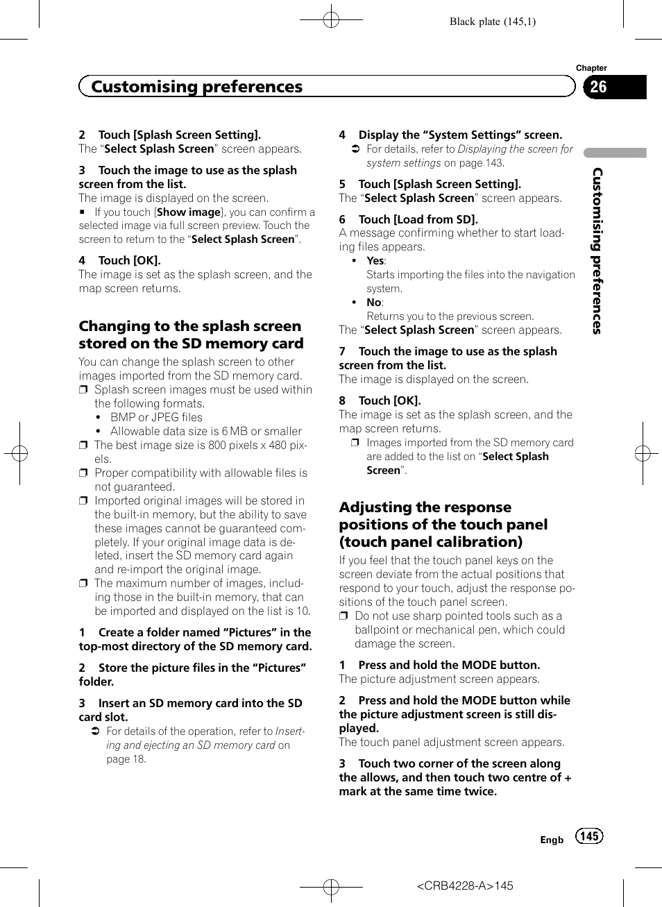 Changing to the splash screen stored, On the sd memory card, Adjusting the response positions of the | Touch panel (touch panel calibration), Adjusting the re, Customising preferences | Pioneer AVIC-F850BT User Manual | Page 145 / 208