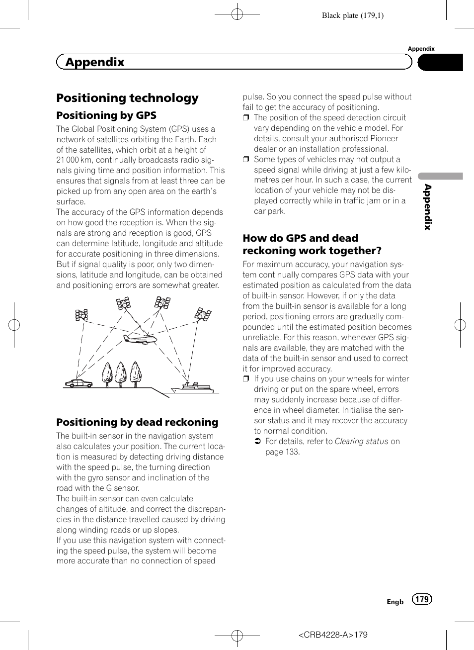 Positioning technology, Positioning by gps 179, Positioning by dead reckoning 179 | How do gps and dead reckoning work, Together, Appendix | Pioneer AVIC-F850BT User Manual | Page 179 / 208