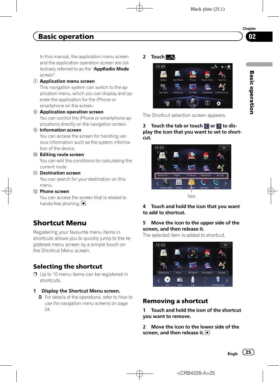 Shortcut menu, Selecting the shortcut 25, Removing a shortcut 25 | Basic operation, Selecting the shortcut, Removing a shortcut | Pioneer AVIC-F850BT User Manual | Page 25 / 208