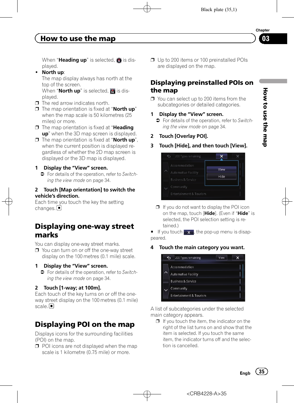 Displaying one-way street marks, Displaying poi on the map, Displaying preinstalled pois on the | How to use the map, Displaying preinstalled pois on the map | Pioneer AVIC-F850BT User Manual | Page 35 / 208