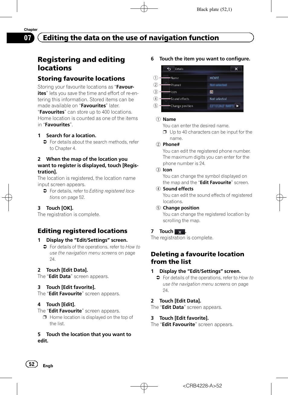 Storing favourite locations 52, Editing registered locations 52, Deleting a favourite location from the | List, Registering and edit, Storing favourite loca, Registering and editing locations, Storing favourite locations, Editing registered locations, Deleting a favourite location from the list | Pioneer AVIC-F850BT User Manual | Page 52 / 208